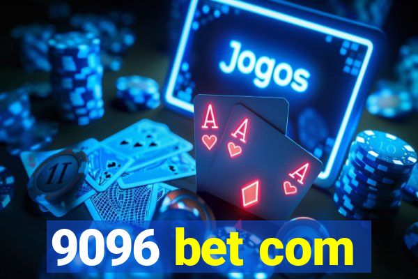 9096 bet com